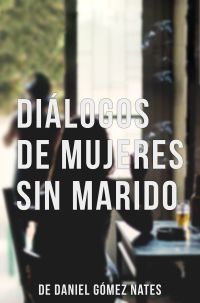 Diálogos de mujeres sin marido